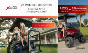 XSeries golf cars year end rebate with 0% financing now available for up to 48 months!